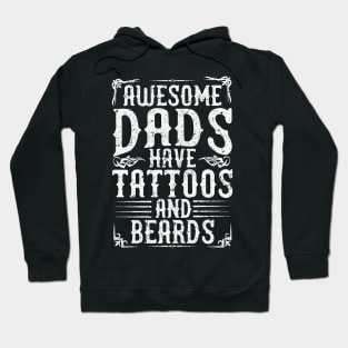 Awesome Dads Have Tattoos And Beards Hoodie